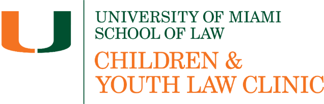 University of Miami School of Law — Children & Youth Law Clinic
